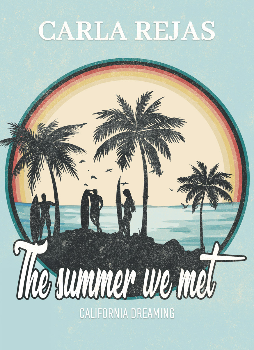The Summer We Met – California Dreaming